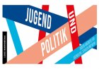 Neue Jugendtrends in der Politik